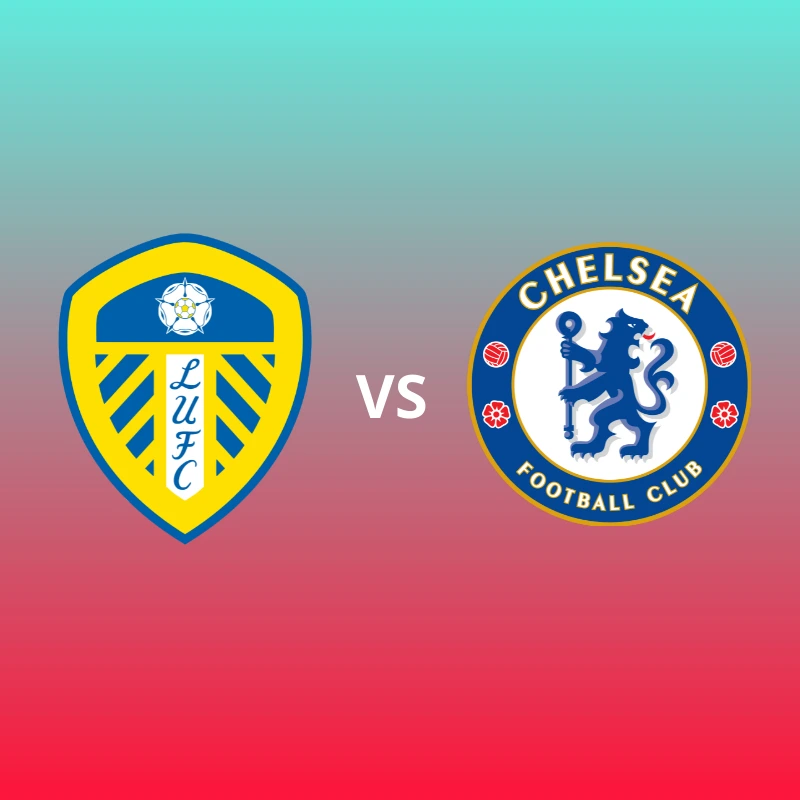 LEEDS VS CHELSEA